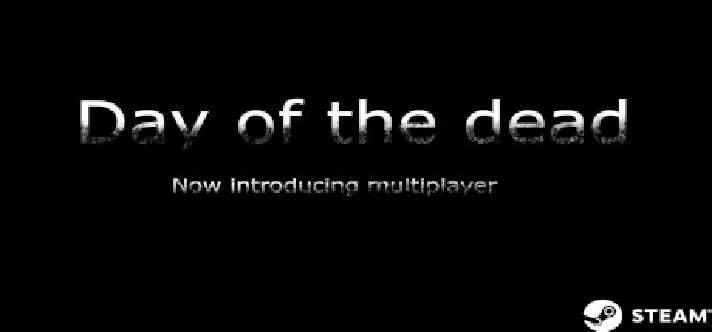 Day of the dead STEAM KEY REGION FREE GLOBAL ROW