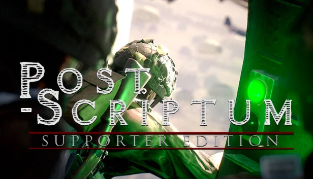  Post Scriptum  Supporter Edition  Steam UNCUT