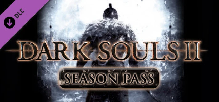 DARK SOULS II - Season Pass (Steam Gift RU) 🔥