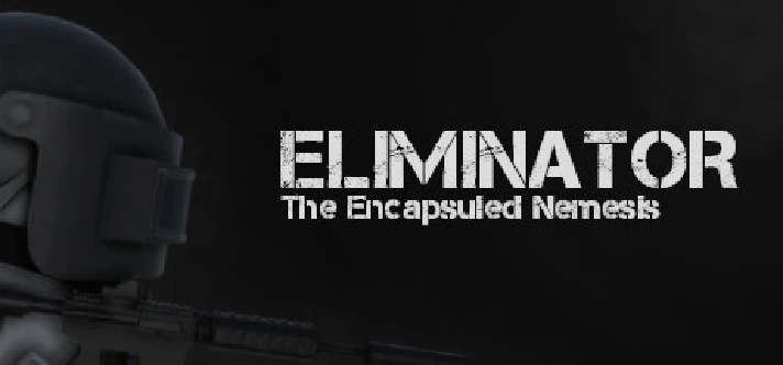 Eliminator: The Encapsuled Nemesis STEAM KEY GLOBAL 🎁