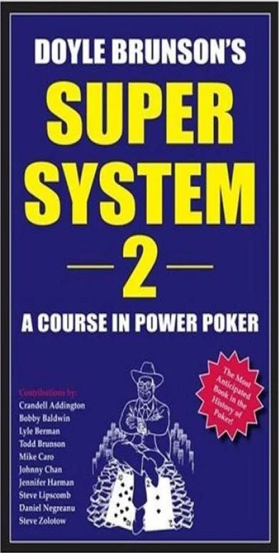 Doyle Brunson's Super System 2 - A Course in Power Poker[eng