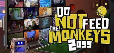 Do Not Feed the Monkeys 2099  STEAM GIFT РОССИЯ