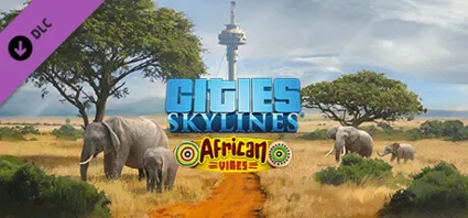 Cities: Skylines - African Vibes DLC - STEAM RU