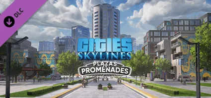 Cities: Skylines - Plazas  Promenades DLC - STEAM RU