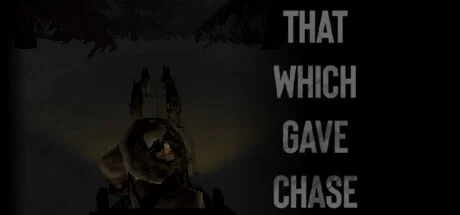 That Which Gave Chase  АВТОДОСТАВКА STEAM GIFT РОССИЯ