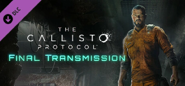 The Callisto Protocol - Final Transmission 💎DLC STEAM