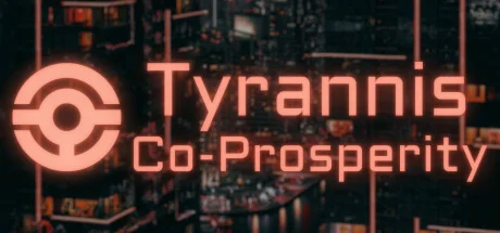 Tyrannis: Co-Prosperity STEAM KEY REGION GLOBAL ROW +