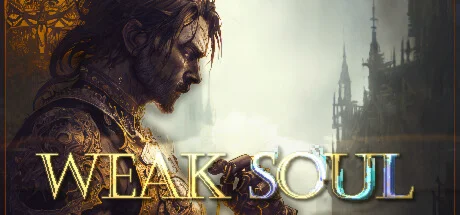 Weak Soul STEAM KEY REGION FREE GLOBAL ROW + ПОДАРОК 