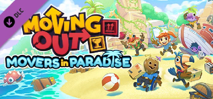 Moving Out - Movers in Paradise (DLC) STEAM key RU+CIS