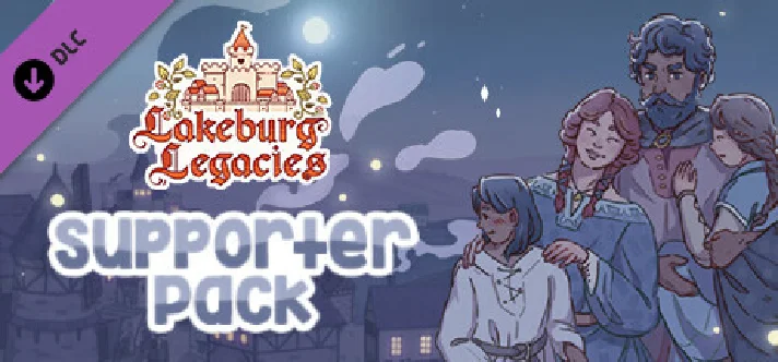 Lakeburg Legacies - Supporter Pack DLC⚡Steam RU