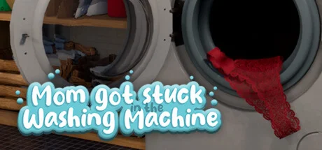 Mom got stuck in the washing machine  STEAM РОССИЯ