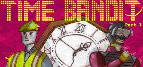 Time Bandit – Part 1: Appendages of the Machine STEAM
