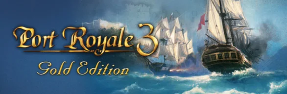 Port Royale 3 Gold (Steam Gift/RegionFree)