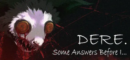 DERE. Some Answers Before I... 💎 АВТОДОСТАВКА STEAM