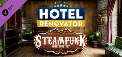 Hotel Renovator - Steampunk Furniture Set 💎 DLC STEAM
