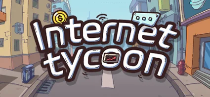 🔥 互联网大亨 Internet tycoon | Steam Россия 🔥
