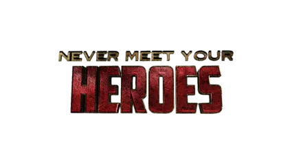 🔥 Never Meet Your Heroes | Steam РУ+UA+KZ+СНГ 🔥
