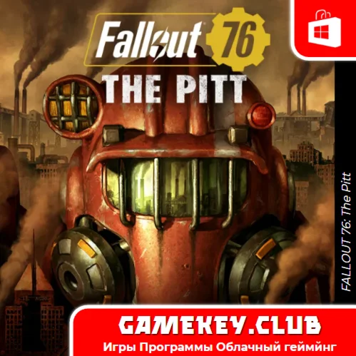 FALLOUT 76: The Pitt | Полный доступ | Microsoft Store
