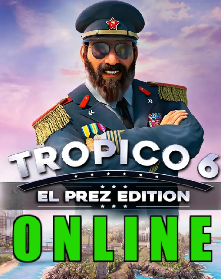 Tropico 6 - El Prez Edition - ONLINE✔️STEAM Account