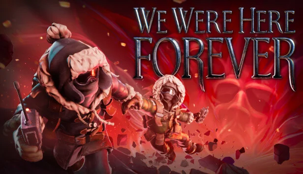  We Were Here Forever | Steam РУ+UA+KZ+СНГ