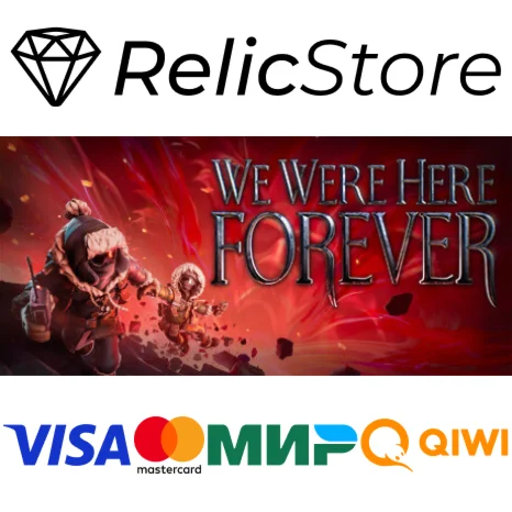 We Were Here Forever - STEAM GIFT РОССИЯ