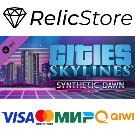 Cities: Skylines - Synthetic Dawn Radio DLC - STEAM RU