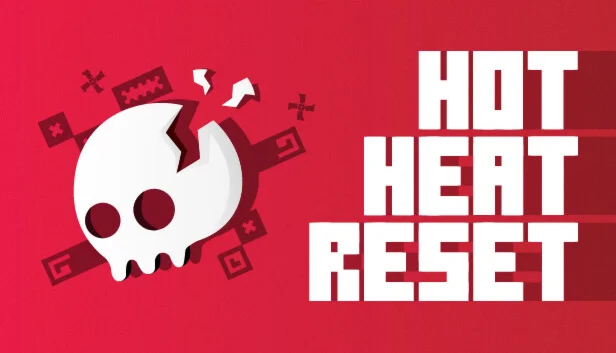  Hot Heat Reset | Steam РУ+UA+KZ+СНГ