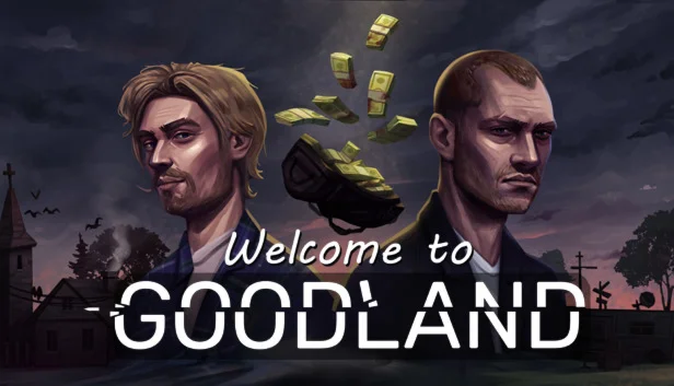  Welcome to Goodland | Steam РУ+UA+KZ+СНГ