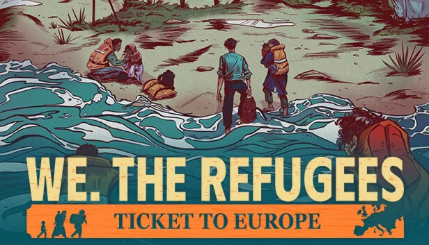  We. The Refugees: Ticket to Europe | Steam РУ+СНГ