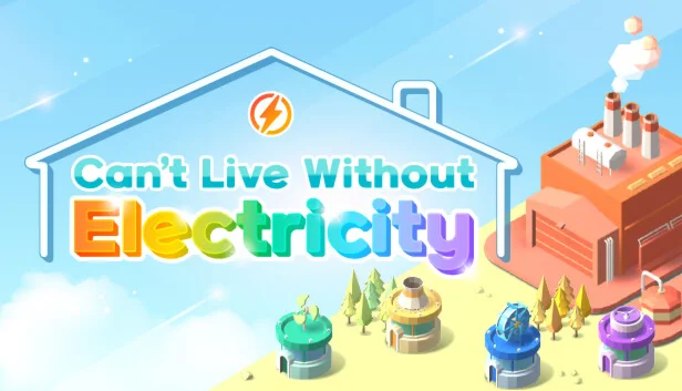  Can't Live Without Electricity | Steam РУ+UA+KZ+СНГ�