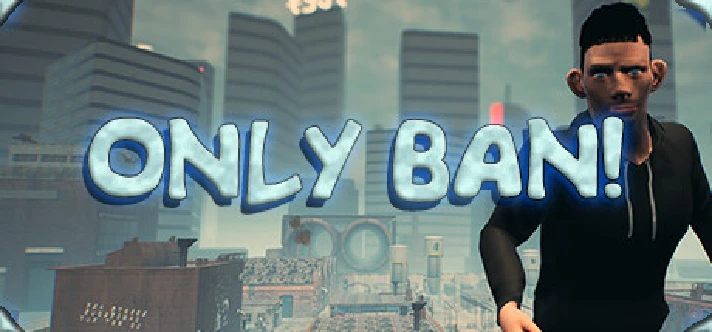 Only Ban! STEAM KEY REGION FREE GLOBAL ROW + GIFT 🎁