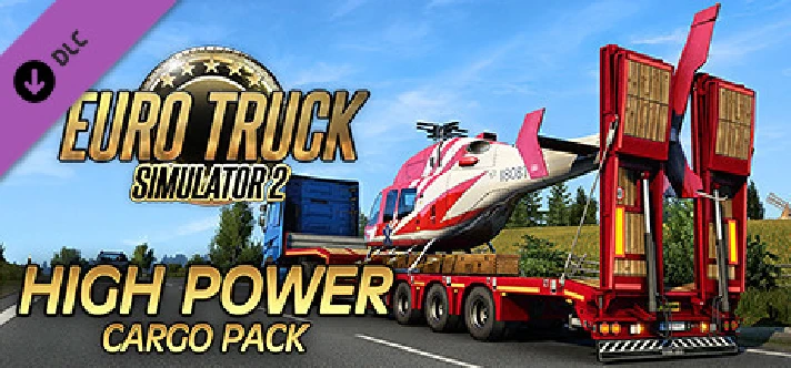 Euro Truck Simulator 2 - High Power Cargo Pack DLC