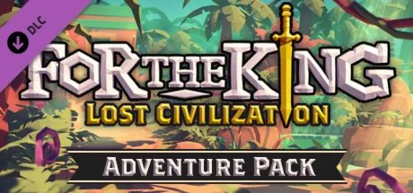 For The King - Lost Civilization Adventure Pack DLC