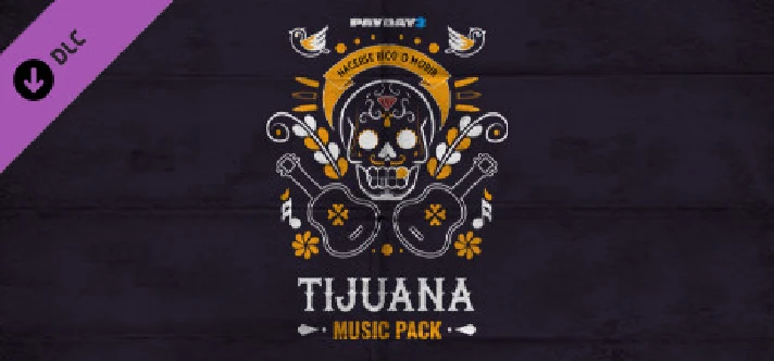 PAYDAY 2: Tijuana Music Pack DLC * STEAM RU ⚡