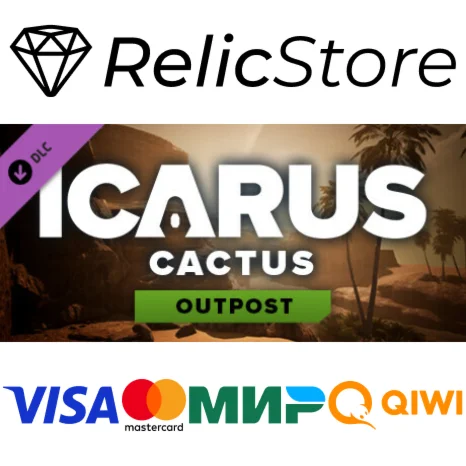 Icarus: Cactus Desert Outpost DLC - STEAM GIFT РОССИЯ