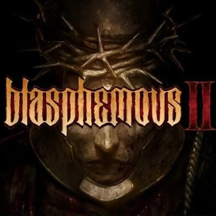 Blasphemous 2 + Blasphemous STEAM