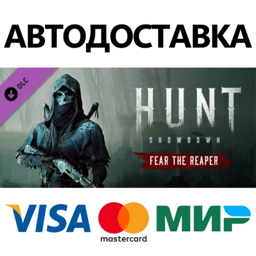 Hunt: Showdown – Fear The Reaper DLC * STEAM RU 