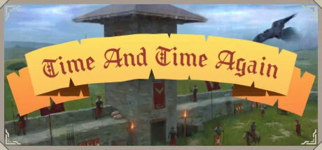 Time and Time again - a Strategy game * STEAM RU 