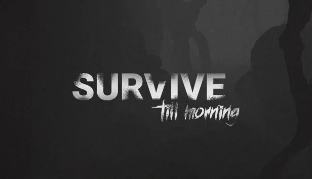  Survive Till Morning | Steam РУ+UA+KZ+СНГ
