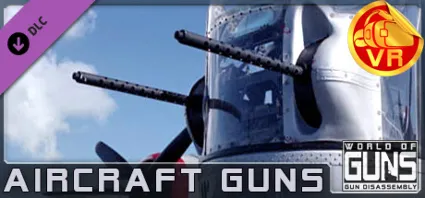 World of Guns VR: Aircraft Guns АВТОДОСТАВКА STEAM РОССИЯ