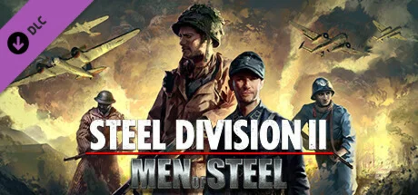 Steel Division 2 - Men of Steel DLCАВТОДОСТАВКА Steam