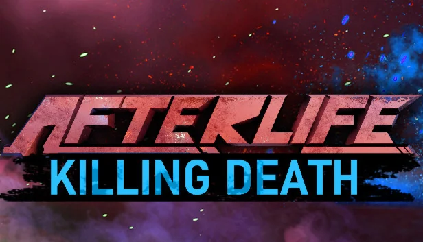  AFTERLIFE: KILLING DEATH | Steam РУ+UA+KZ+СНГ
