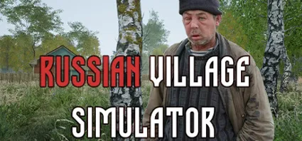 🔥 Russian Village Simulator | Steam РУ+UA+KZ+СНГ 🔥