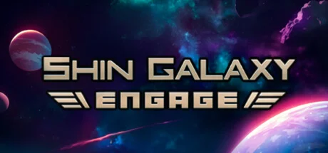Shin Galaxy - Engage STEAM KEY REGION FREE GLOBAL ROW