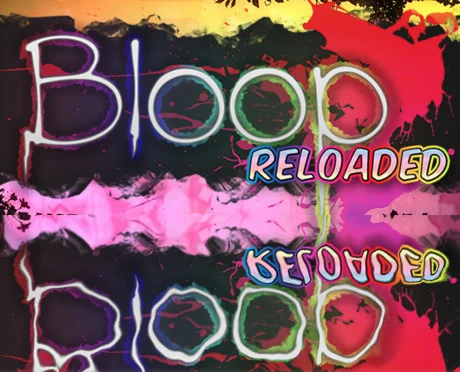 Bloop Reloaded (Steam Key/Region Free)