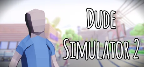 Dude Simulator 2  АВТОДОСТАВКА STEAM GIFT РОССИЯ