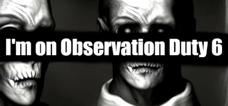 I'm on Observation Duty 6 - STEAM GIFT РОССИЯ