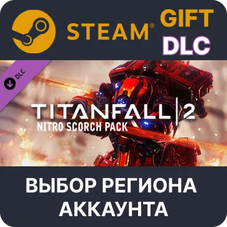 Titanfall 2 Nitro Scorch PackSteamВыбор Региона