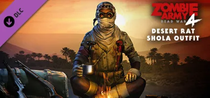 Zombie Army 4: Desert Rat Shola Outfit DLC - STEAM RU