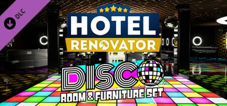 Hotel Renovator Disco Room & Furniture Set  DLC STEAM